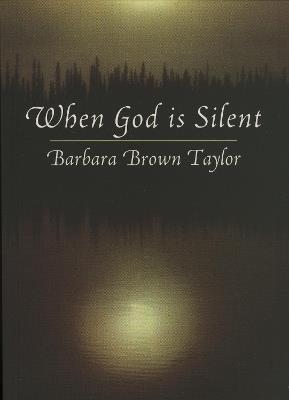 When God is Silent - Barbara Brown Taylor - cover