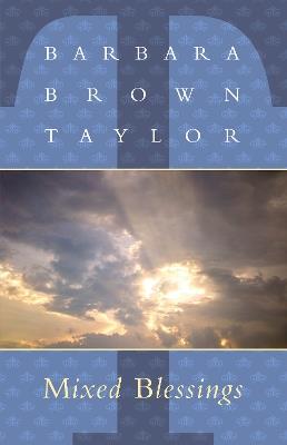 Mixed Blessings - Barbara Brown Taylor - cover