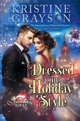 Dressed in Holiday Style - Kristine Grayson - cover