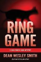 Libro in inglese Ring Game: A Cold Poker Gang Mystery  - Dean Wesley Smith