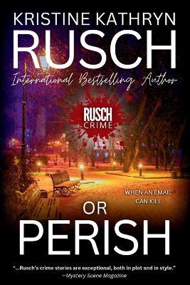 Or Perish - Kristine Kathryn Rusch - cover