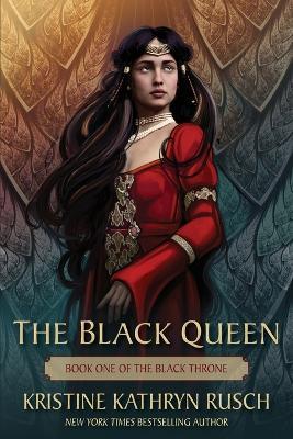 The Black Queen: Book One of The Black Throne - Kristine Kathryn Rusch - cover