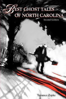 Best Ghost Tales of North Carolina - Terrance Zepke - cover