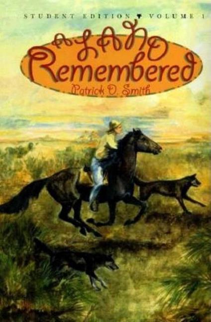 A Land Remembered: Student Edition Volume 1 - Patrick D. Smith - ebook