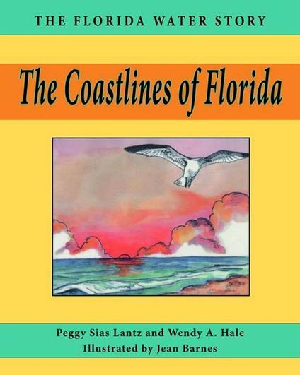 Coastlines of Florida - Wendy A Hale,Peggy Sias Lantz - ebook