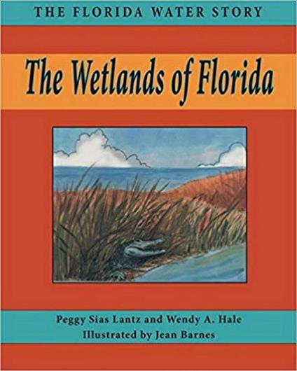Wetlands of Florida - Wendy A Hale,Peggy Sias Lantz - ebook