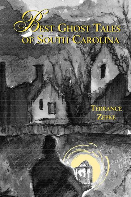 Best Ghost Tales of South Carolina