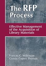The RFP Process: Effective Management of the Acquisition of Library Materials