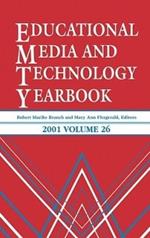 Educational Media and Technology Yearbook 2001: Volume 26