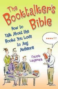 The Booktalker's Bible: How to Talk About the Books You Love to Any Audience - Chapple Langemack - cover