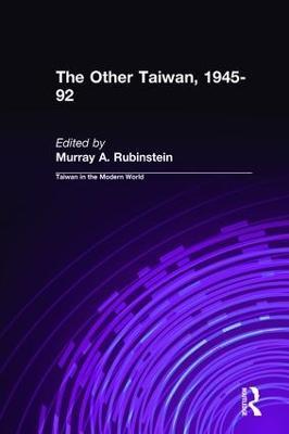 The Other Taiwan, 1945-92 - Murray A. Rubinstein - cover