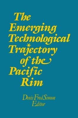 The Emerging Technological Trajectory of the Pacific Basin - Denis Fred Simon - cover