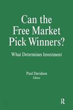 Can the Free Market Pick Winners?: What Determines Investment