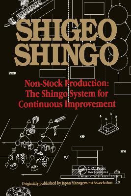 Non-Stock Production: The Shingo System of Continuous Improvement - Shigeo Shingo - cover