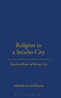 Religion in a Secular City: Essays in Honor of Harvey Cox - cover