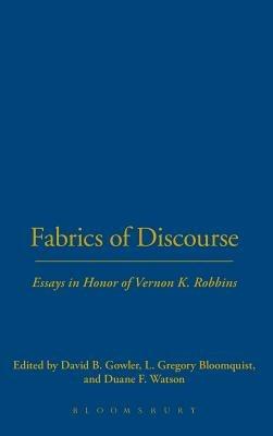 Fabrics of Discourse: Essays in Honor of Vernon K. Robbins - cover