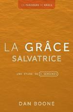 La grace salvatrice: Une etude de quatre semaines