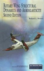 Rotary Wing Structural Dynamics and Aeroelasticity