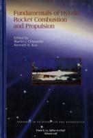 Fundamentals of Hybrid Rocket Combustion and Propulsion - Martin J. Chiaverini,Kenneth Kuan-Yun Kuo - cover