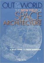 Out of this world: The new field of space architecture