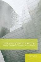Looking Beyond the Structure: Critical Thinking for Designers & Architects - Dan Bucsescu,Michael Eng - cover