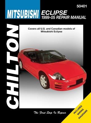 Mitsubishi Eclipse (99-05) (Chilton): Covers all U.S and Canadian models of Mitsubishi E - Haynes Publishing - cover