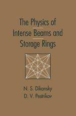 The Physics of Intense Beams and Storage Rings