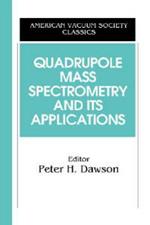 Quadrupole Mass Spectrometry and Its Applications