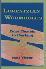 Lorentzian Wormholes: From Einstein to Hawking