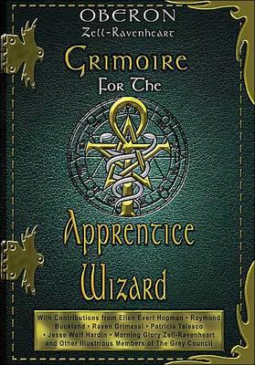Grimoire for the Apprentice Wizard - Oberon Zell-Ravenheart - cover
