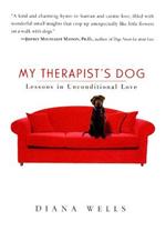 My Therapist's Dog: Lessons in Unconditional Love