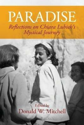 Paradise: Reflections on Chiara Lubich's Mystical Journey - cover