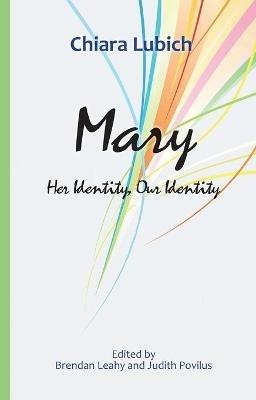 Mary: Her Identity, Our Identity - Chiara Lubich - cover