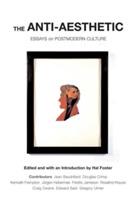 Anti-aesthetic: Essays on Post Modern Culture