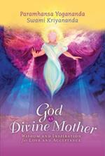 God as Divine Mother: Wisdom and Inspiration for Love and Acceptance