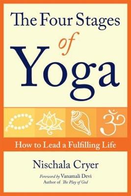 The Four Stages of Yoga - Nischala Cryer - cover