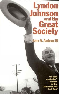 Lyndon Johnson and the Great Society - John A. Andrew - cover