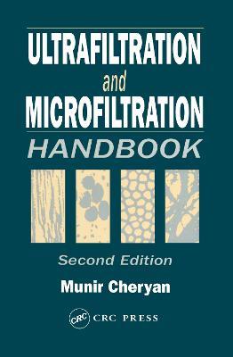 Ultrafiltration and Microfiltration Handbook - Munir Cheryan - cover