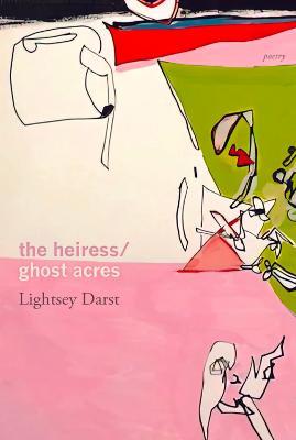 The Heiress/Ghost Acres - Lightsey Darst - cover