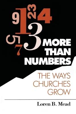 More Than Numbers: The Ways Churches Grow - Loren B. Mead - cover