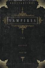 Vampires: The Occult Truth