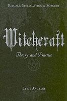 Witchcraft: Theory and Practice