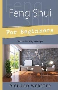 Feng Shui for Beginners: Design for Successful Living - Richard Webster - cover