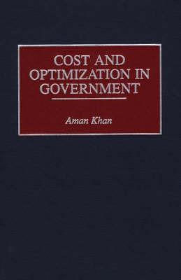 Cost and Optimization in Government - Aman Khan - cover