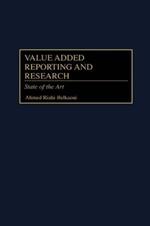 Value Added Reporting and Research: State of the Art