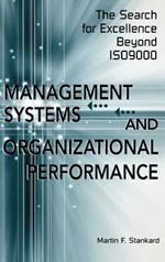 Management Systems and Organizational Performance: The Search for Excellence Beyond ISO9000