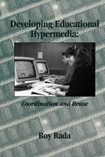 Developing Educational Hypermedia: Coordination and Reuse