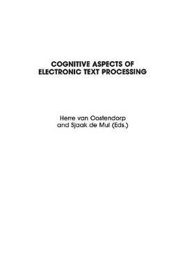 Cognitive Aspects of Electronic Text Processing - Herre van Oostendorp - cover