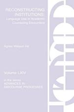 Reconstructing Institutions: Language Use in Academic Counseling Encounters
