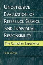 Unobtrusive Evaluation of Reference Service and Individual Responsibility: The Canadian Experience